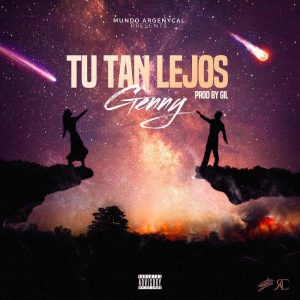 Genny La Voz – Tu Tan Lejos